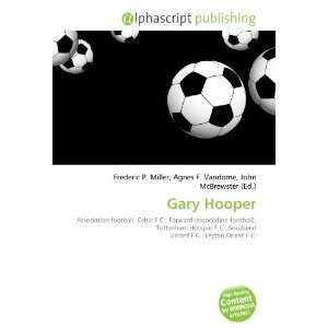  Gary Hooper (9786134192668) Frederic P. Miller, Agnes F 