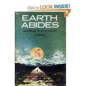  Earth Abides George R Stewart Books