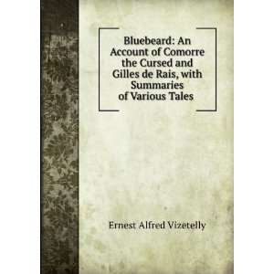  Bluebeard An Account of Comorre the Cursed and Gilles de Rais 