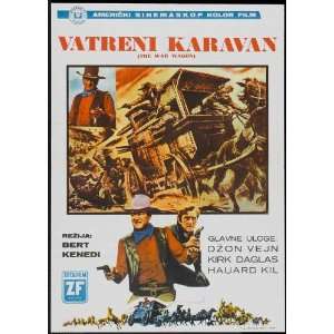   War Wagon Poster Yugoslavian 27x40 John Wayne Kirk Douglas Howard Keel