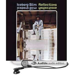  Reflections (Audible Audio Edition) Iceberg Slim Books