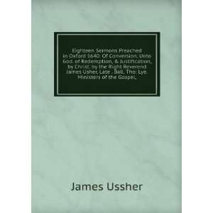   Late . Ball. Tho Lye. Ministers of the Gospel, James Ussher Books