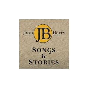  Songs & Stories By John Berry 