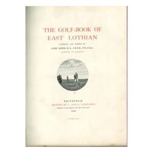  The Golf Book of East Lothian John [ed.] Kerr Books