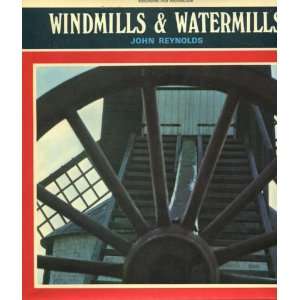  Windmills & watermills John Reynolds Books