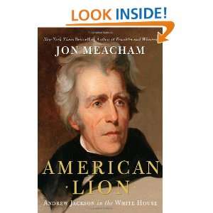   Andrew Jackson in the White House (9781400063253) Jon Meacham Books