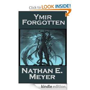 Ymir Forgotten Nathan E. Meyer  Kindle Store