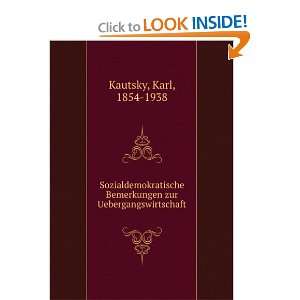   Bemerkungen zur Uebergangswirtschaft Karl, 1854 1938 Kautsky Books