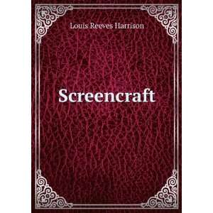  Screencraft Louis Reeves Harrison Books