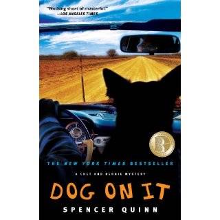 Dog on It A Chet and Bernie Mystery by Spencer Quinn ( Paperback )