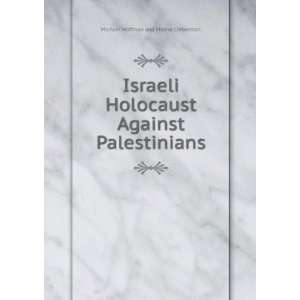   Against Palestinians Michael Hoffman and Moshe Lieberman Books