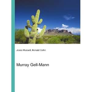 Murray Gell Mann Ronald Cohn Jesse Russell  Books