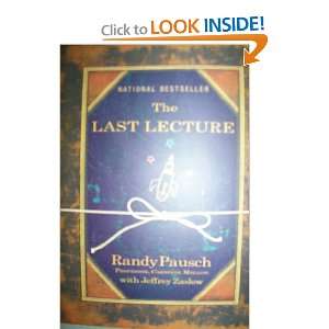  [THE LAST LECTURE BY Pausch, Randy(Author)]The Last 