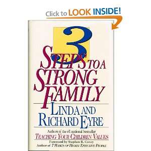  3 Steps to a Strong Family Linda and Richard Eyre Books