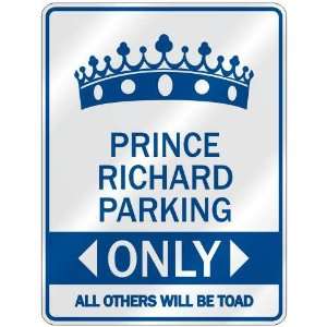   PRINCE RICHARD PARKING ONLY  PARKING SIGN NAME