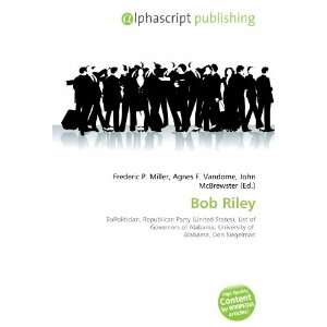  Bob Riley (9786133720701) Books