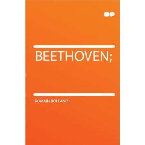 Beethoven; Romain Rolland Books