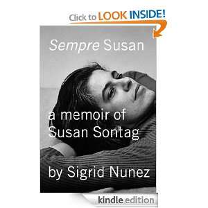Sempre Susan A Memoir of Susan Sontag Sigrid Nunez  