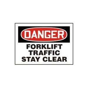  DANGER FORKLIFT TRAFFIC STAY CLEAR Sign   7 x 10 Dura 