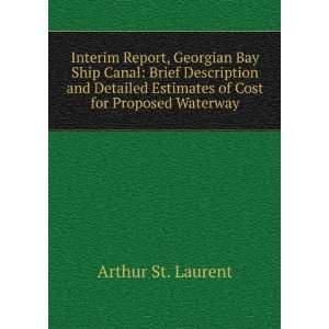  Interim Report, Georgian Bay Ship Canal Brief Description 