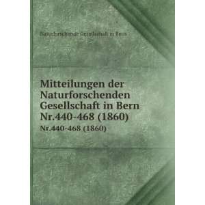   Bern. Nr.440 468 (1860) Naturforschende Gesellschaft in Bern Books