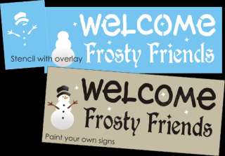 New Stencil #C70 ~ Frosty Friends Welcome with Snowman Snowflakes 