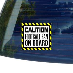  Caution Football Fan on Board   Window Bumper Laptop 