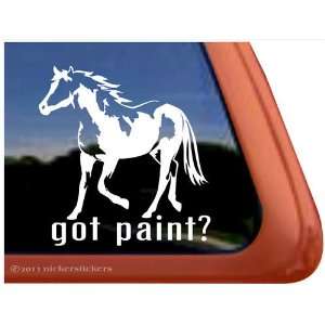  Got Paint? American Paint Horse Trailer Vinyl Window Decal 