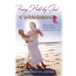   God How I Caused My Own Miracle and How You Can Too Nannette Jodar