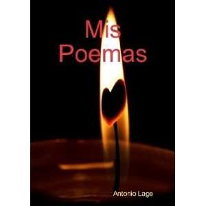  Mis Poemas (9788461289516) Antonio Lage Books