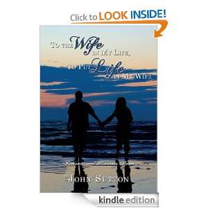   Wife in My Life, To Put Life in My Wife Romantic and Humorous Poems