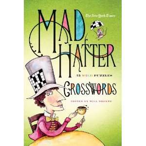  Mad Hatter Crosswords 75 Wild Puzzles