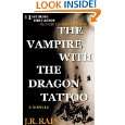 The Vampire With the Dragon Tattoo (Spinoza Series #1) by J.R. Rain 