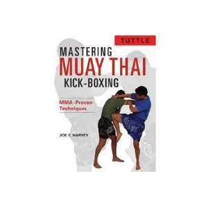 Mastering Muay Thai Kick Boxing MMA Proven Techniques Book with Joe 