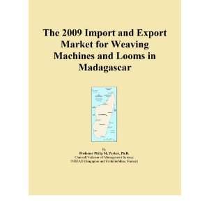   Import and Export Market for Weaving Machines and Looms in Madagascar